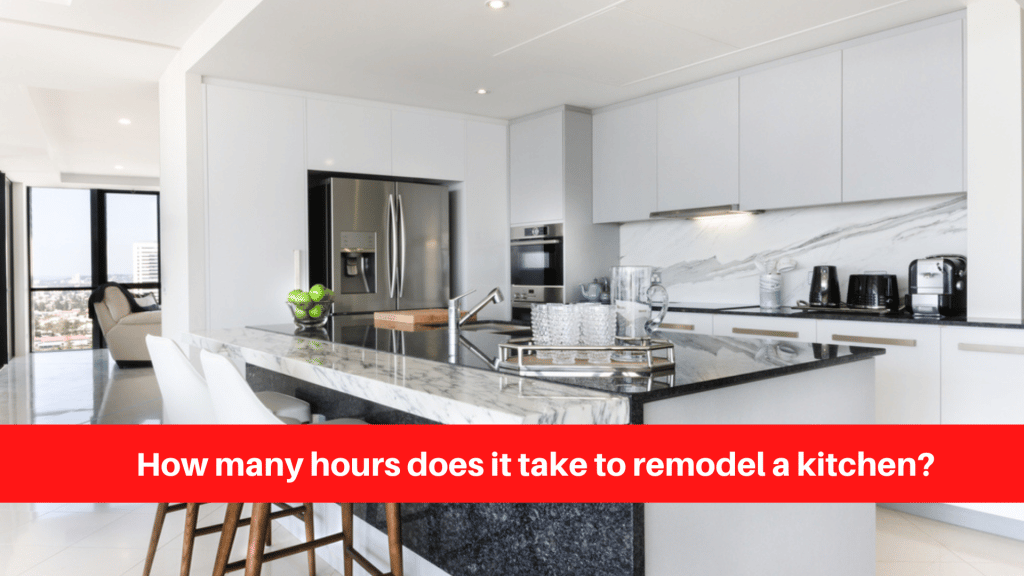 How many hours does it take to remodel a kitchen