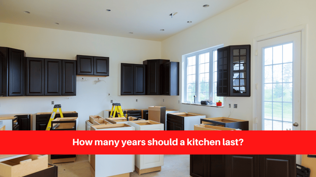 How many years should a kitchen last