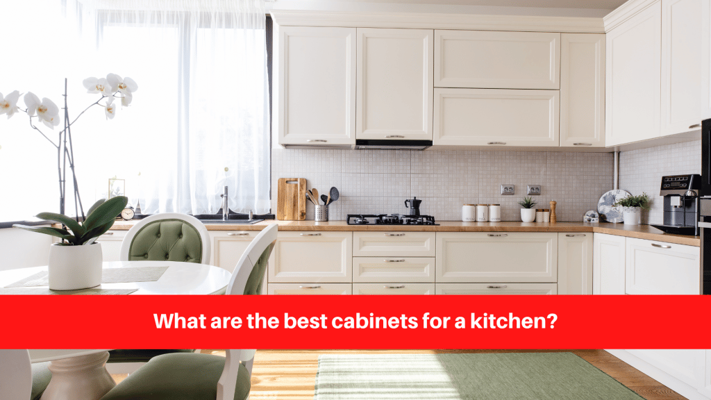 What are the best cabinets for a kitchen