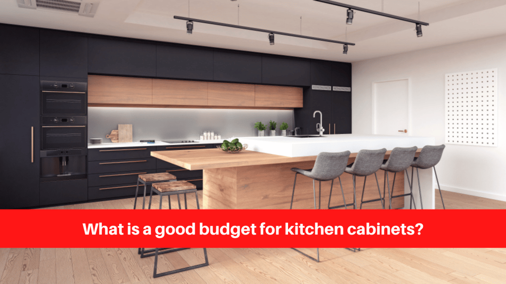 What is a good budget for kitchen cabinets