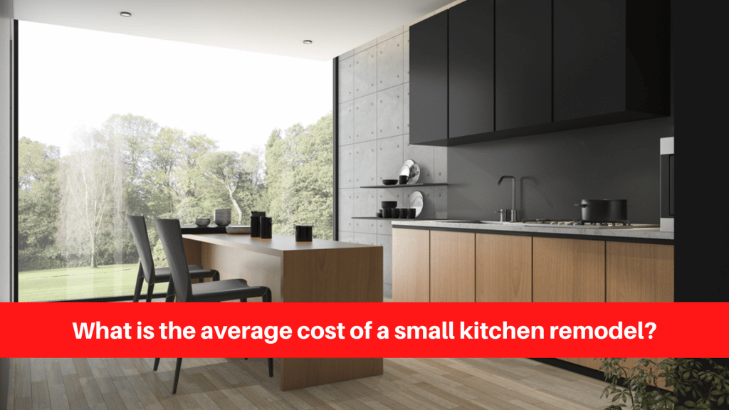 What is the average cost of a small kitchen remodel