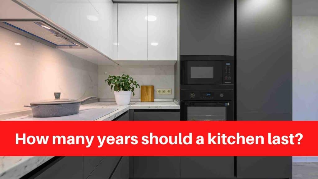 How many years should a kitchen last