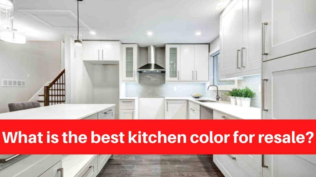 What is the best kitchen color for resale