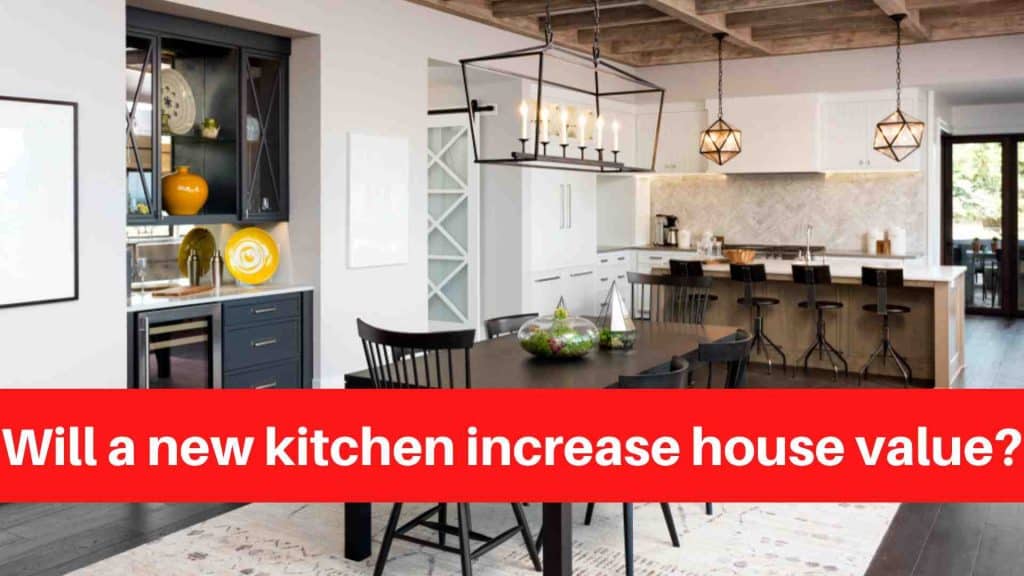 Will a new kitchen increase house value